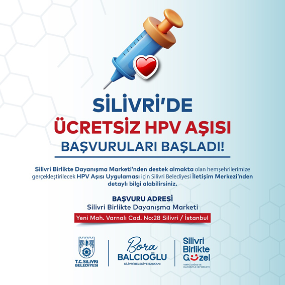 Silivri’de Ücretsiz HPV Aşısı başvuruları başladı