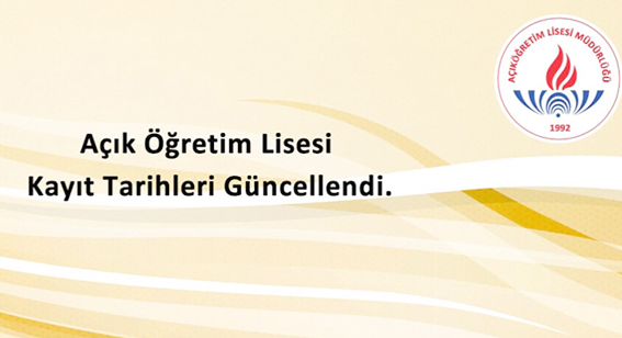 Açık Öğretim Lisesi kayıt tarihleri güncellendi