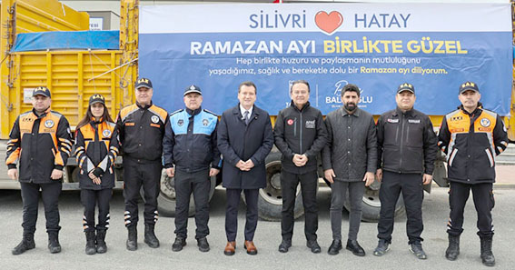 Silivri Belediyesi’nden Hatay’a Ramazan Dayanışması