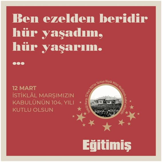 Eğitim İş: İstiklal Marşı, bağımsızlık destanımızın ölümsüz sesidir