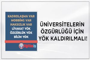 Eğitim İş: Bilim özgür, üniversiteler özerk olmalı