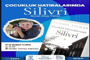 Silivri'de Edebiyata İz Bırakanlar Programında Nursel Alkaç Yılmaz okurlarla buluşuyor Silivri'de Edebiyata İz Bırakanlar Programında Nursel Alkaç Yılmaz okurlarla buluşuyor