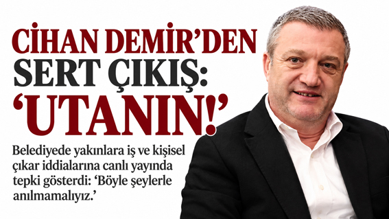 Silivri CHP'li Meclis Üyesi Cihan Demir’den belediyede yakınlara iş iddialarına sert tepki: “Utanın!” Silivri CHP'li Meclis Üyesi Cihan Demir’den belediyede yakınlara iş iddialarına sert tepki: “Utanın!”