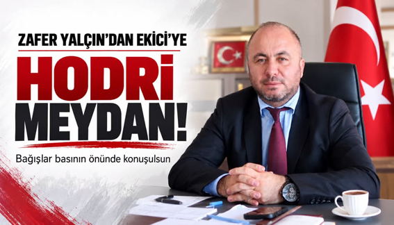 Silivri MHP İlçe Başkanı Zafer Yalçın’dan Ekici’ye: “Hodri meydan!” Silivri MHP İlçe Başkanı Zafer Yalçın’dan Ekici’ye: “Hodri meydan!”