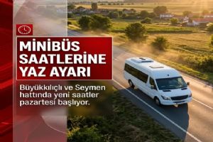Silivri Büyükkılıçlı ve Seymen minibüs saatleri değişti Silivri Büyükkılıçlı ve Seymen minibüs saatleri değişti