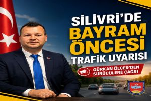 Silivri’de bayram öncesi trafik uyarısı Silivri’de bayram öncesi trafik uyarısı