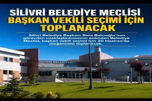 Silivri Belediye Meclisi Başkan Vekili seçimi için toplanacak Silivri Belediye Meclisi Başkan Vekili seçimi için toplanacak