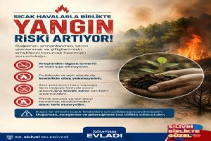 Silivri Belediyesi’nden yangın uyarısı Silivri Belediyesi’nden yangın uyarısı
