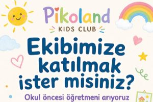 Silivri Pikoland Kids Club ekibini büyütüyor Silivri Pikoland Kids Club ekibini büyütüyor