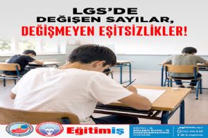 EĞİTİM-İŞ’ten LGS eleştirisi: “Bu sınav çocukları değil, eşitsizlikleri ölçüyor” EĞİTİM-İŞ’ten LGS eleştirisi: “Bu sınav çocukları değil, eşitsizlikleri ölçüyor”