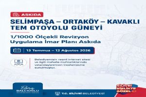 Selimpaşa, Ortaköy Ve Kavaklı’da imar planı askıda Selimpaşa, Ortaköy Ve Kavaklı’da imar planı askıda