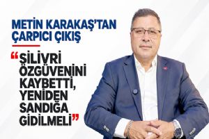 “Silivri özgüvenini kaybetti, yeniden sandığa gidilmeli”