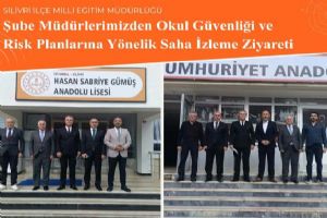 Silivri Şube Müdürlerinden okullara güvenlik ve risk planı denetimi Silivri Şube Müdürlerinden okullara güvenlik ve risk planı denetimi
