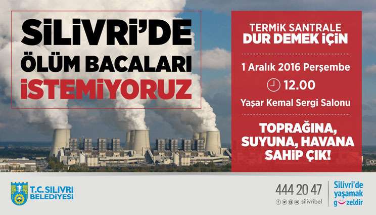 Silivri’de Termik Santral istemiyoruz!