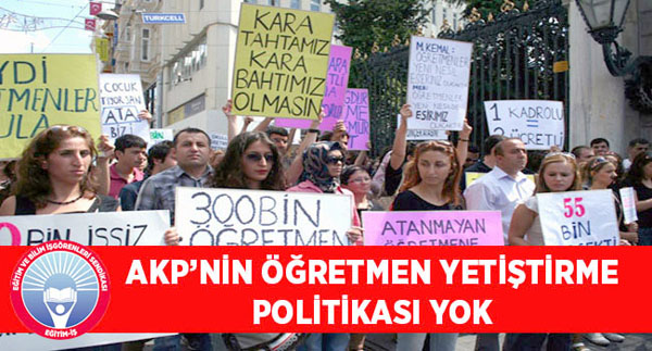 “AKP’nin öğretmen yetiştirme politikası yok”