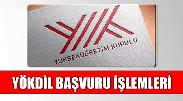 YÖKDİL Sınavı başvuruları başladı