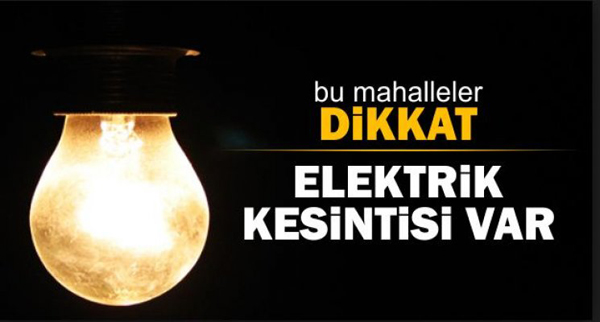 Elektrik kesintileri var