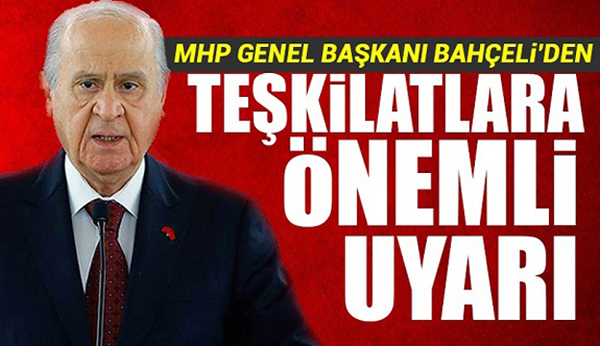 Bahçeli’den teşkilatlara İttifak genelgesi