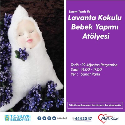 Lavanta Kokulu Bebek Yapımı Atölye etkinliği bugün