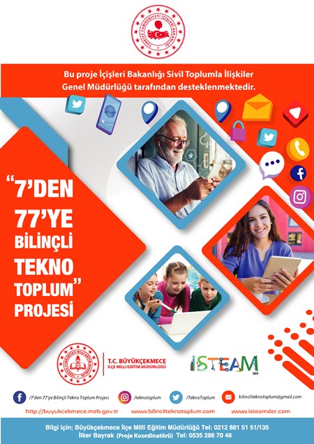 7’den 77’ye Bilinçli Tekno Toplum Projesi