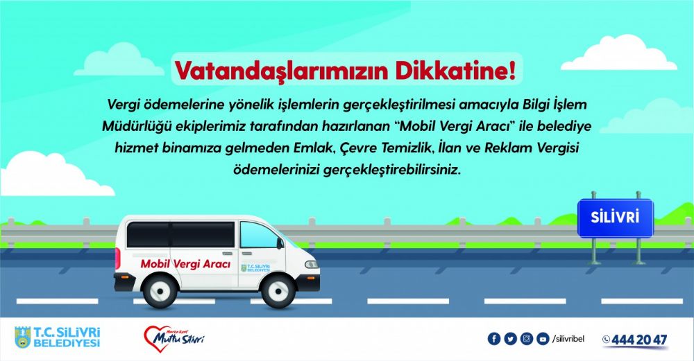 Vergi aracı Silivrililerin ayağına ulaşıyor