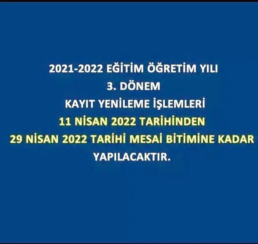 2021-2022 Eğitim-öğretim yılı 3. Dönem Kayıt Yenileme İşlemleri