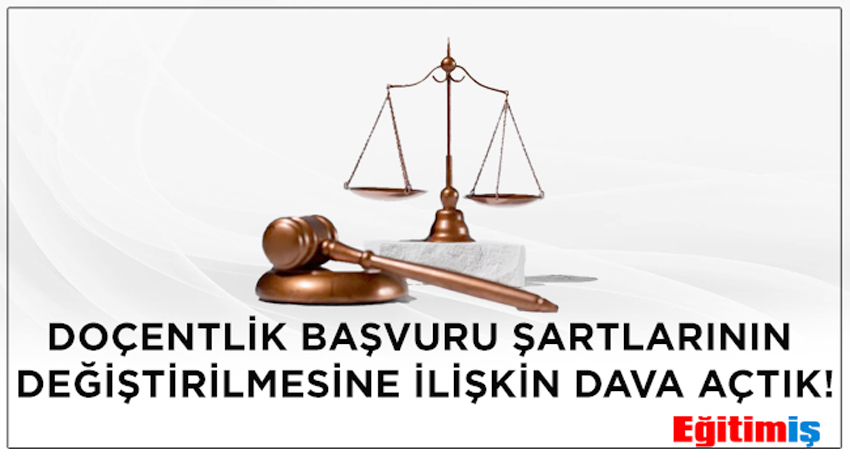 Doçentlik şartlarına bir dava da Eğitim İş’ten