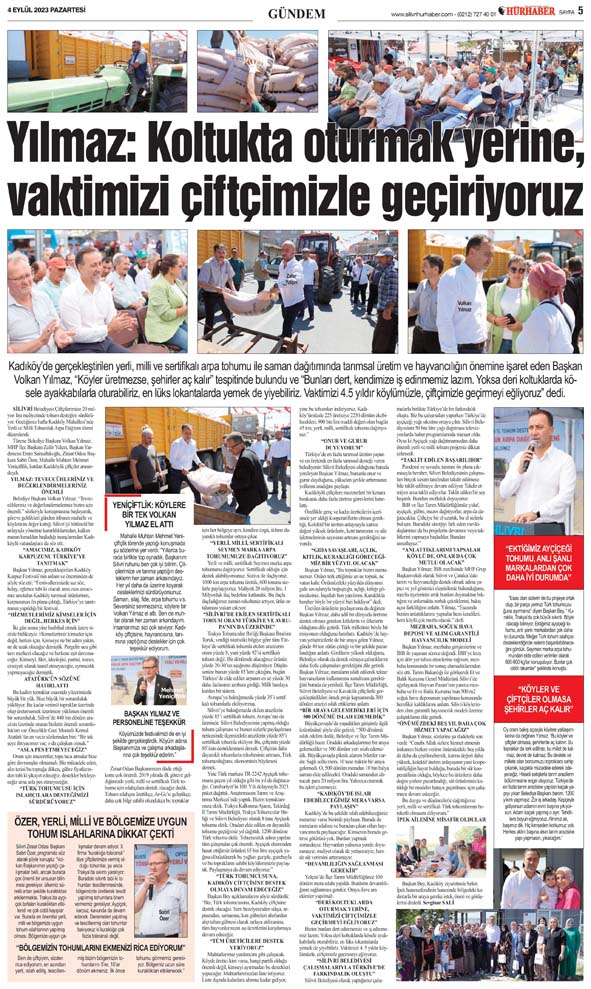 “Koltukta oturmak yerine, vaktimizi çiftçimizle geçiriyoruz”