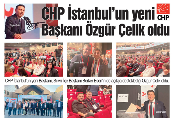 CHP İstanbul’un yeni Başkanı Özgür Çelik oldu