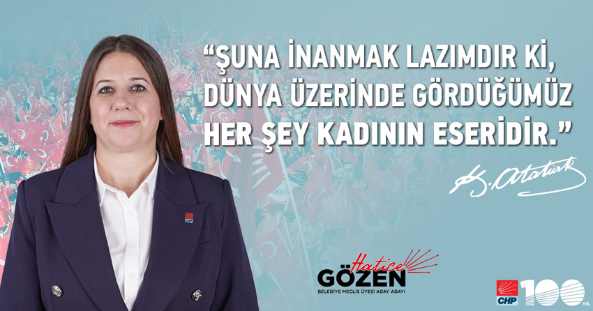 Gözen: Kadınların toplumumuzdaki önemine inanıyorum