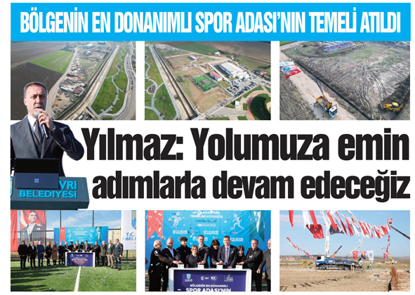 BÖLGENİN EN DONANIMLI SPOR ADASI’NIN TEMELİ ATILDI