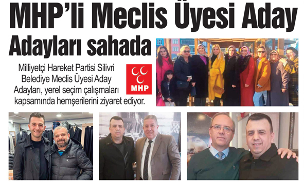 MHP’li Meclis Üyesi Aday Adayları sahada