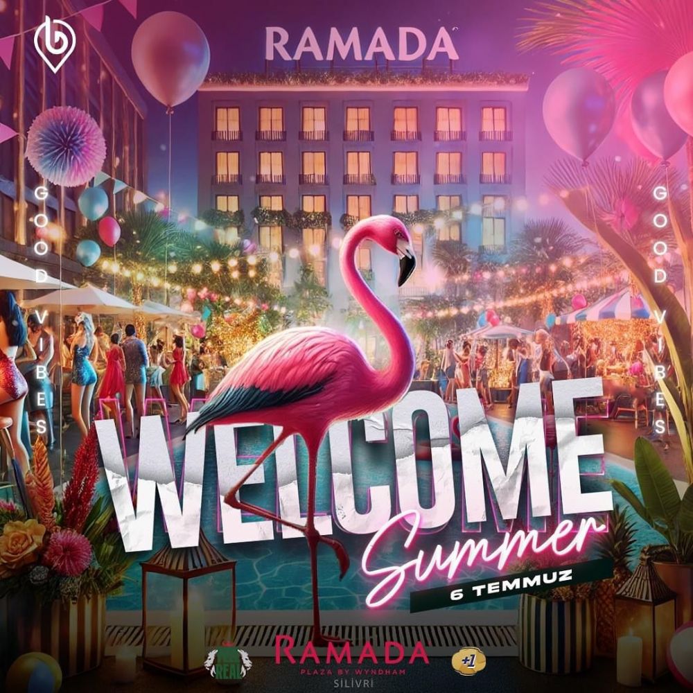 Ramada Plaza Silivri'de 'Welcome Summer' Partisi