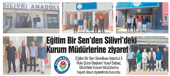 Eğitim Bir Sen’den Silivri’deki Kurum Müdürlerine ziyaret