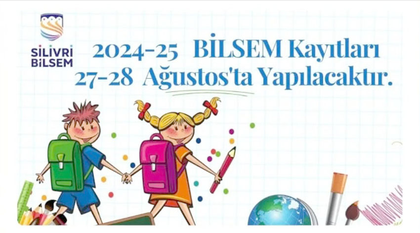 BİLSEM kayıtları 27-28 Ağustos’ta