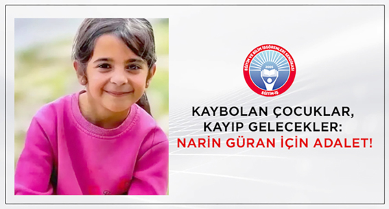 Kaybolan çocuklar, kayıp gelecekler: Narin Güran için adalet!