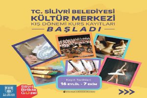 Silivri Belediyesi Kültür Merkezi Kış Dönemi Kurs Kayıtları