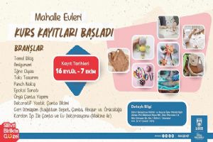 Mahalle Evleri Kurs Kayıtları başladı